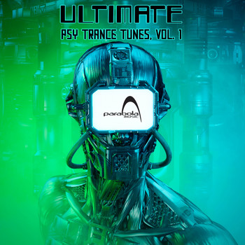 Various Artists - Ultimate Psy Trance Tunes, Vol. 1