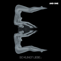 And One - So klingt Liebe (E)