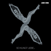 And One - So Klingt Liebe (X)