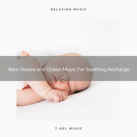 Dreamy White Noise, White Noise Healing Power - Rare Noises and Ocean Music For Soothing Recharge