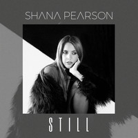 Shana Pearson - Still