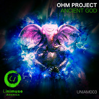 Ohm Project - Ancient God