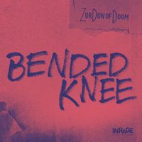 ZorDonofDoom - Bended Knee