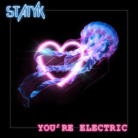 Statyk - You're Electric