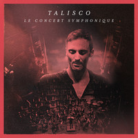Talisco - Le Concert Symphonique