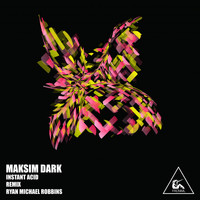 Maksim Dark - Instant Acid