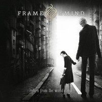Frame of Mind - Return from the World's End