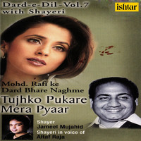 Altaf Raja - Mujhpe Meherban Teri Jawani Ho Jaye (From "Dard-e-Dil, Vol. 7 (With Shayeri))