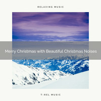Christmas Sounds, Christmas Party Time - Merry Christmas with Beautiful Christmas Noises