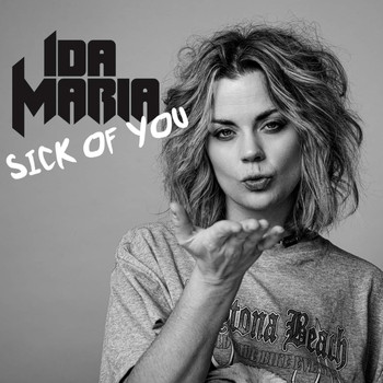 Ida Maria - Sick Of You (Explicit)