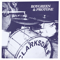 RoyGreen & Protone - Clarksdale EP