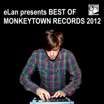 Various Artists - ELan Presents Best of Monkeytown Records 2012