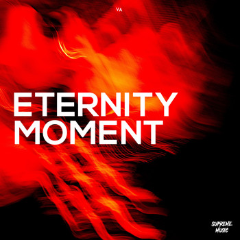 Various Artists - Eternity Moment (Explicit)