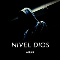 NIVEL DIOS / - Mirar