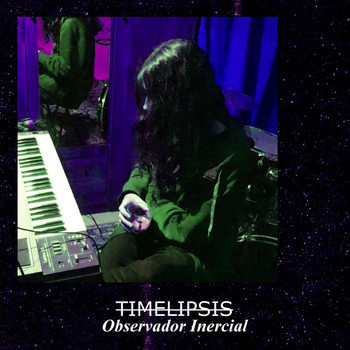 Timelipsis - Observador Inercial
