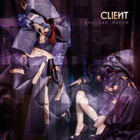 Client - You Can Dance