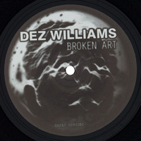 Dez Williams - Broken Art