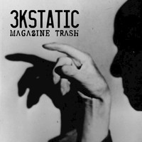 3kStatic - Magazine Trash
