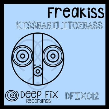 Freakiss - KISSBABILITOZBASS