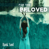 Hank Soul - For the Beloved