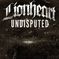 Lionheart - Undisputed (Explicit)