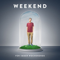 Weekend - Für immer Wochenende (Explicit)