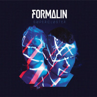 Formalin - Supercluster (Deluxe Edition) (Explicit)