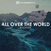 Bluckther - All Over The World