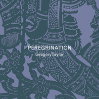Gregory Taylor - Peregrination
