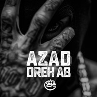 Azad - Dreh ab (Explicit)