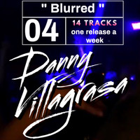 Danny Villagrasa - Blurred
