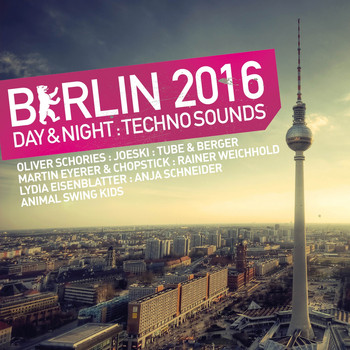 Various Artists - Berlin 2016 - Day & Night Techno Sounds