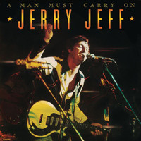 Jerry Jeff Walker - A Man Must Carry On