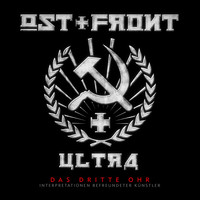 Ost+Front - Ultra - Das dritte Ohr (Intepretationen befreundeter Künstler) (Explicit)