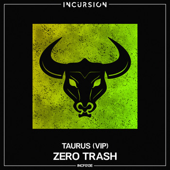Zero Trash - Taurus (VIP)