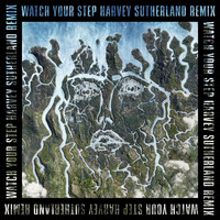 Disclosure - Watch Your Step (Harvey Sutherland Remix)