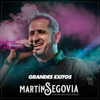 Martín Segovia - Grandes Exitos