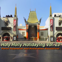 Parul Tejaswini / Sudarshan Senthilvel - Holy Holly Holidaying (Vol. 23) (Vol. 23)