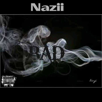 Nazii - Bad (Explicit)