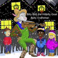 Betty Overstreet - Billy Bob the Hillbilly Goat