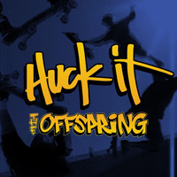 The Offspring - Huck It (Explicit)