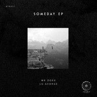 Mr Doxx, Lu George - Someday EP