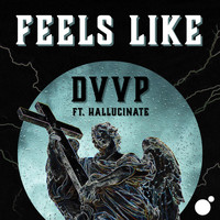DVVP - FEELS LIKE 