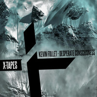 Kevin Follet - Desperate Consciusness