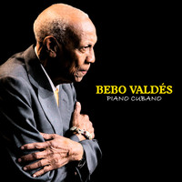 Bebo Valdés - Piano Cubano (Remastered)
