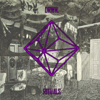 DRWN. - Rituals