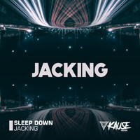 Sleep Down - Jacking