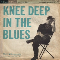 Bruce Adams - Knee Deep in the Blues