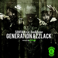 Soufian - Generation Azzlack (Explicit)