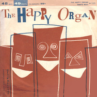 The Gay Blades - The Happy Organ